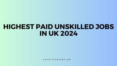 Highest Paid Unskilled Jobs In UK