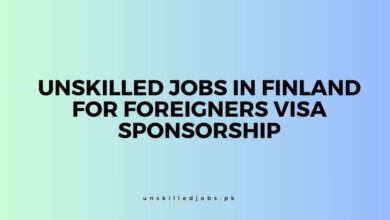 Unskilled Jobs in Finland for Foreigners Visa Sponsorship