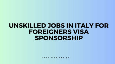 Unskilled Jobs in Italy for Foreigners Visa Sponsorship