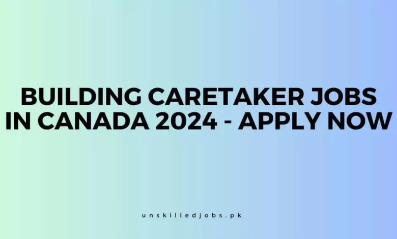Building Caretaker Jobs in Canada