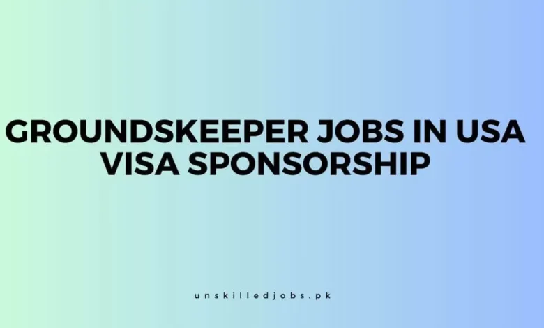 Groundskeeper Jobs in USA Visa Sponsorship