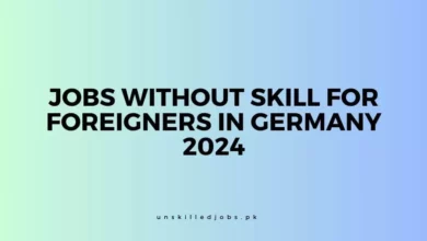 Jobs Without Skill For Foreigners In Germany