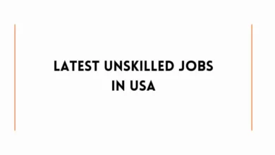 Latest Unskilled Jobs In USA
