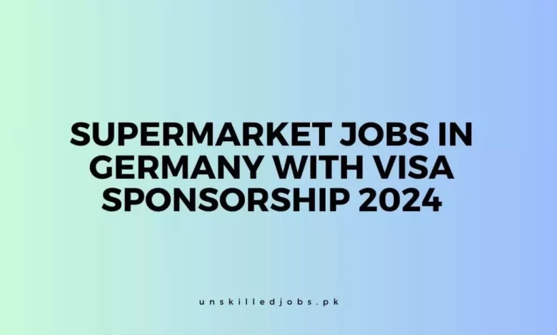 Supermarket Jobs in Germany with Visa Sponsorship