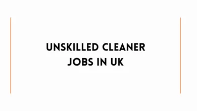 Unskilled Cleaner Jobs in UK