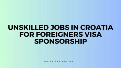 Unskilled Jobs In Croatia For Foreigners Visa Sponsorship
