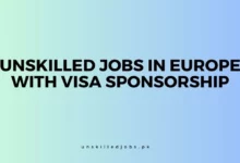 Unskilled Jobs In Europe With Visa Sponsorship