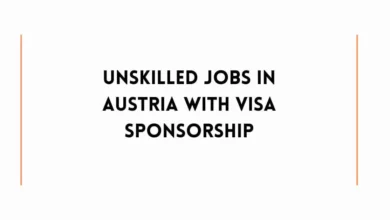 Unskilled Jobs in Austria with Visa Sponsorship