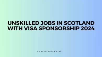 Unskilled Jobs In Scotland With Visa Sponsorship