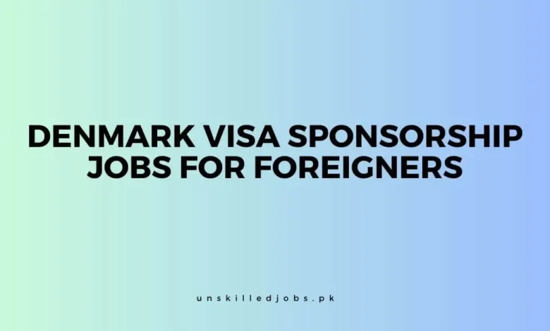 Denmark Visa Sponsorship Jobs