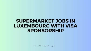 Supermarket jobs in Luxembourg with Visa Sponsorship