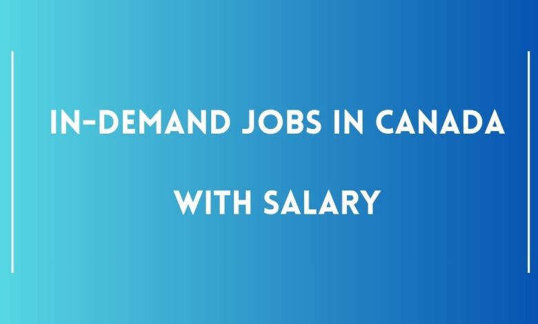 In-Demand Jobs in Canada with Salary