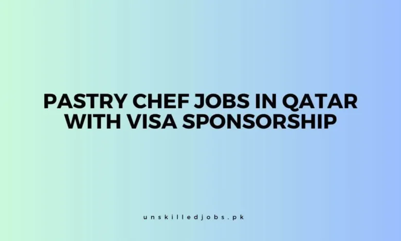 Pastry Chef Jobs in Qatar
