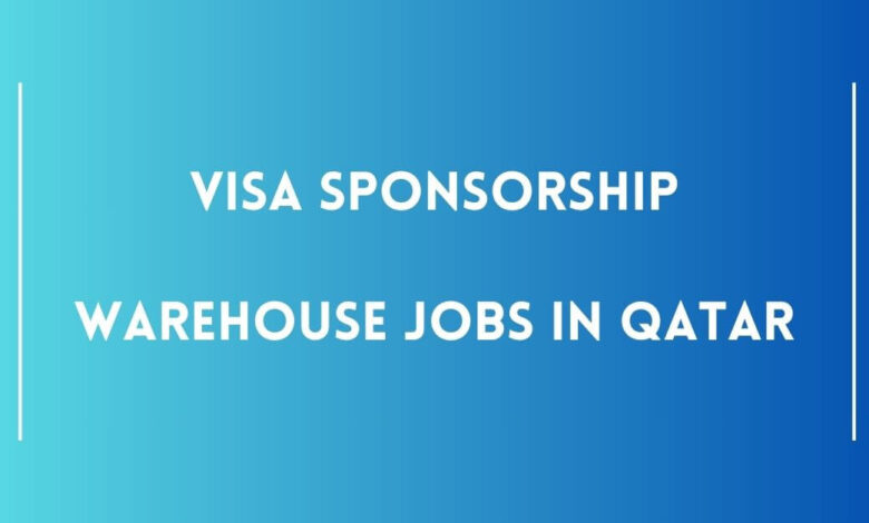 Visa Sponsorship Warehouse Jobs in Qatar