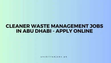 Cleaner Waste Management Jobs in Abu Dhabi