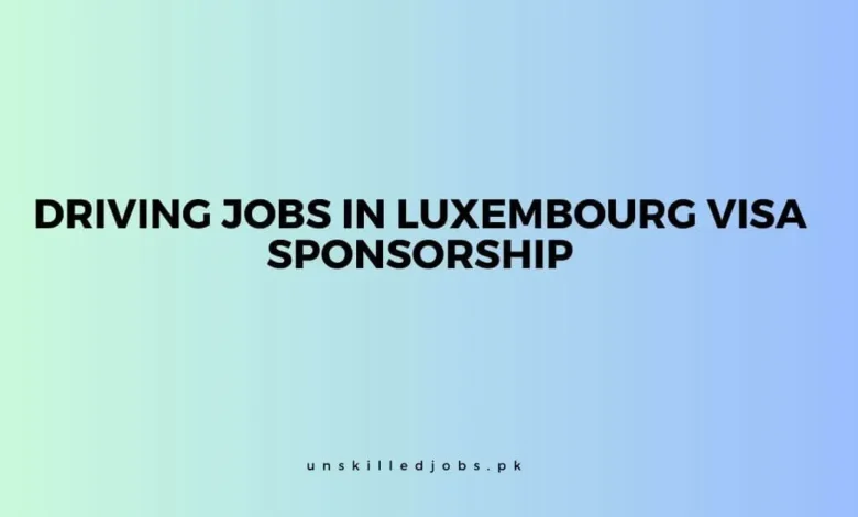 Driving Jobs in Luxembourg