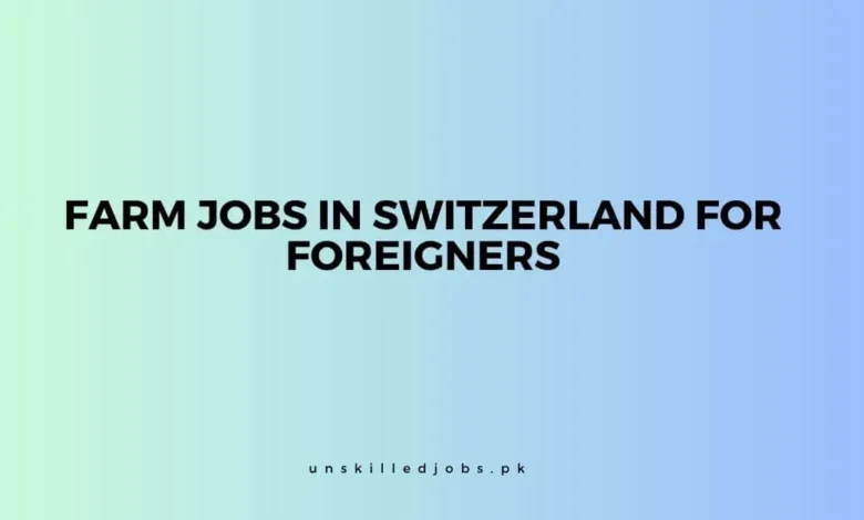 Farm Jobs in Switzerland