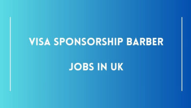 Visa Sponsorship Barber Jobs in UK
