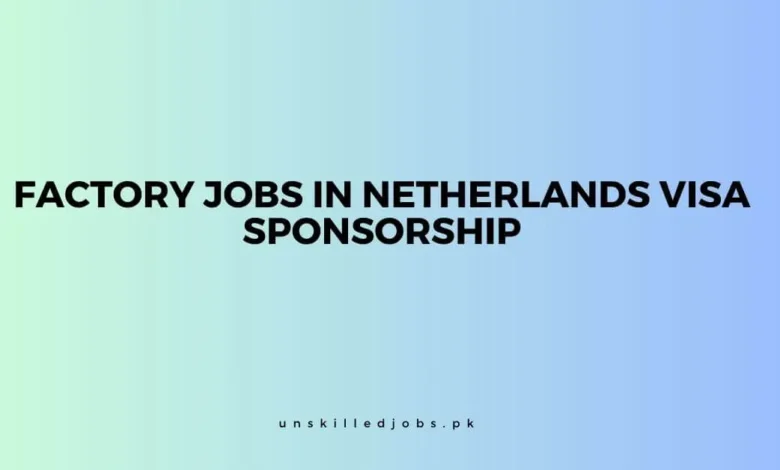 Factory Jobs in Netherlands