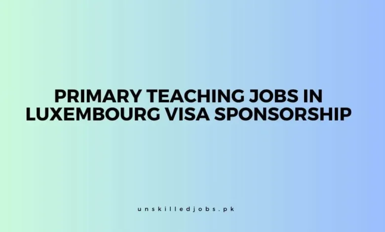 Primary Teaching Jobs in Luxembourg
