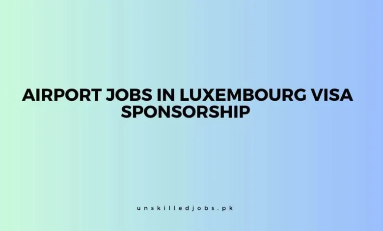 Airport Jobs in Luxembourg