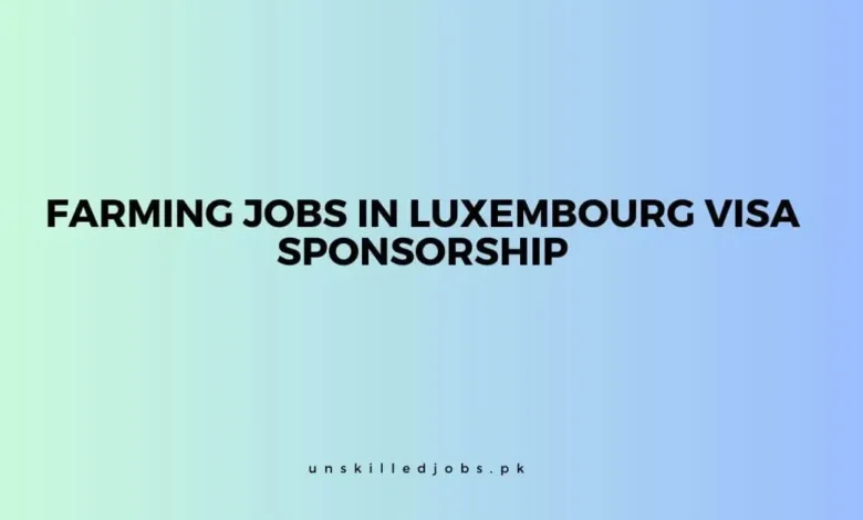 Farming Jobs in Luxembourg