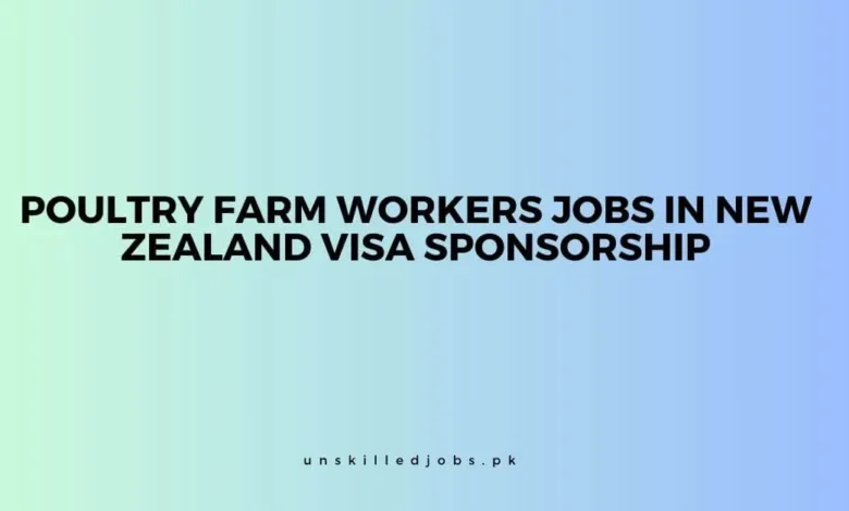 Poultry Farm Workers Jobs in New Zealand