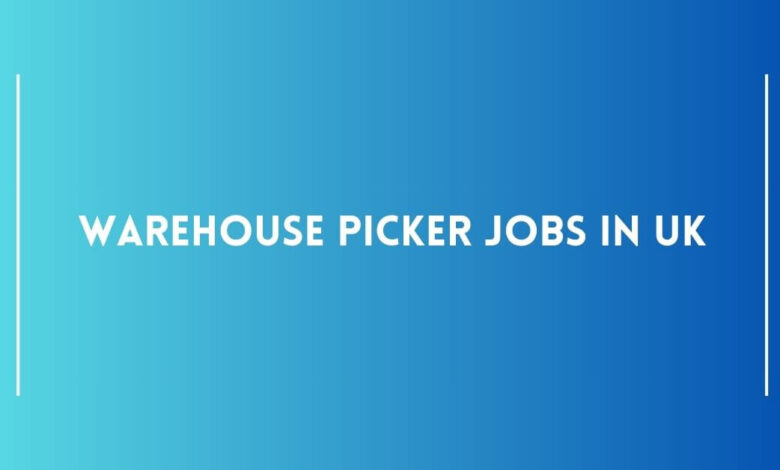 Warehouse Picker Jobs in UK