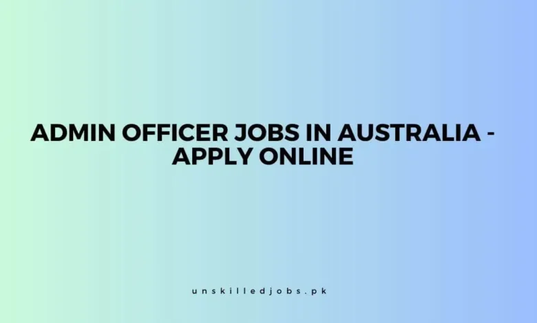 Admin Officer Jobs in Australia