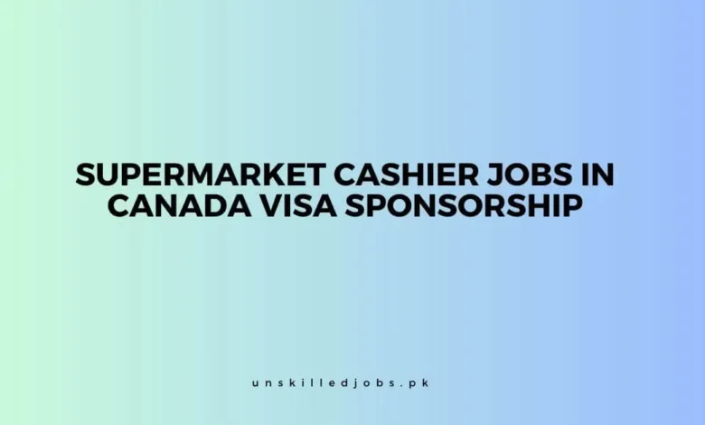 Supermarket Cashier Jobs in Canada