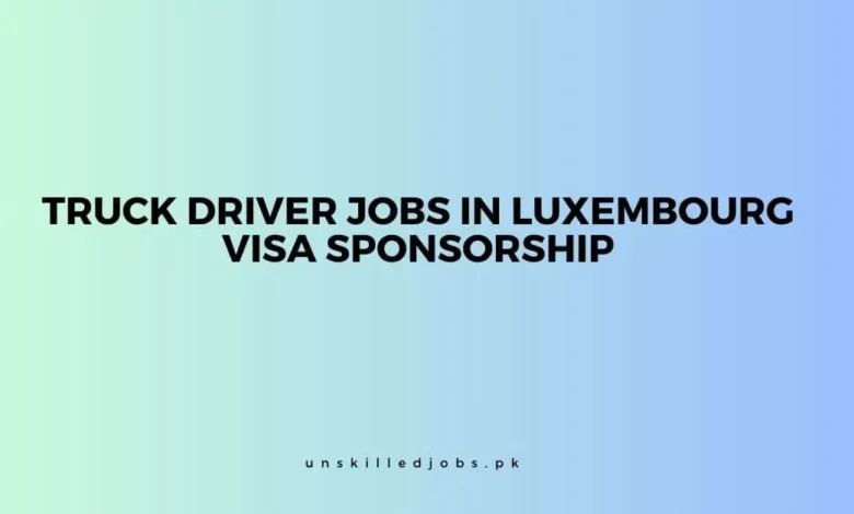 Truck Driver Jobs in Luxembourg