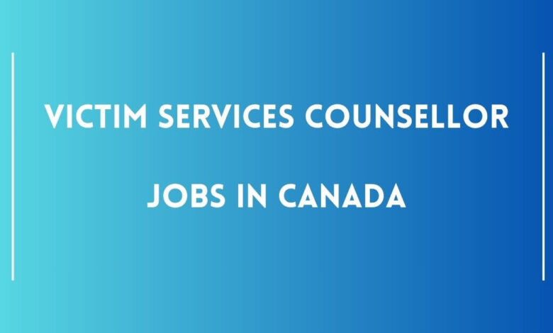 Victim Services Counsellor Jobs in Canada