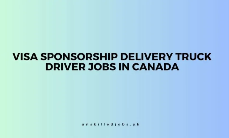 Delivery Truck Driver Jobs in Canada