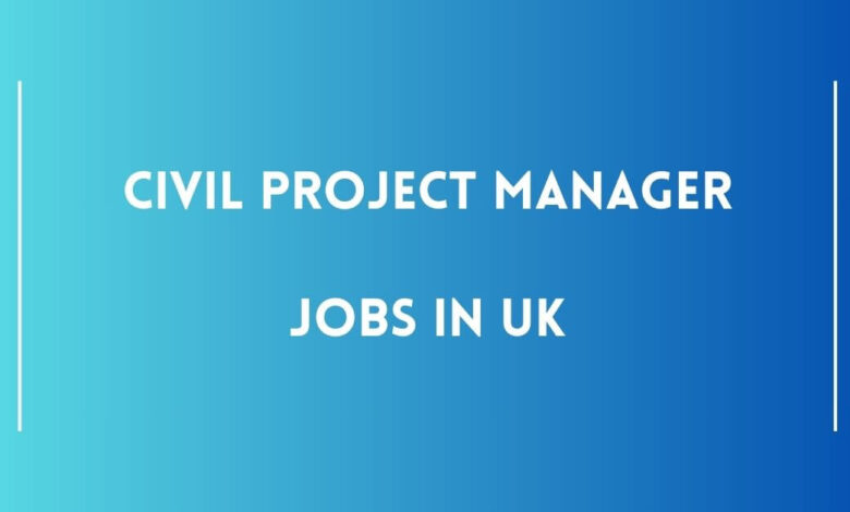 Civil Project Manager Jobs in UK