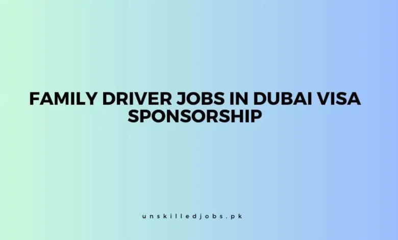 Family Driver Jobs in Dubai