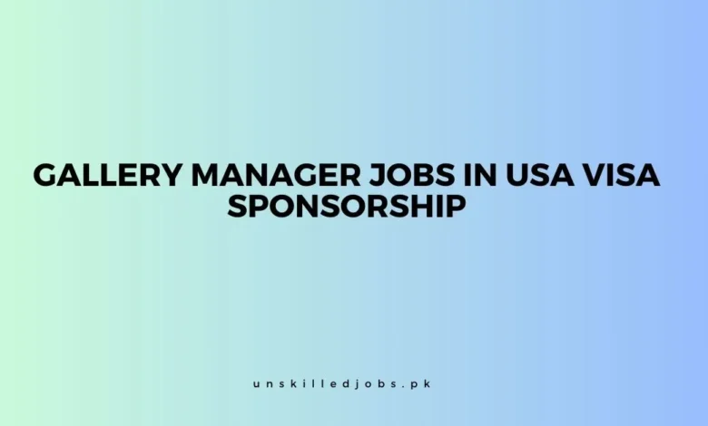 Gallery Manager Jobs in USA