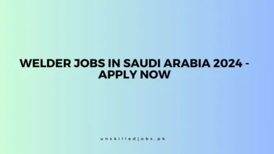 Welder Jobs in Saudi Arabia