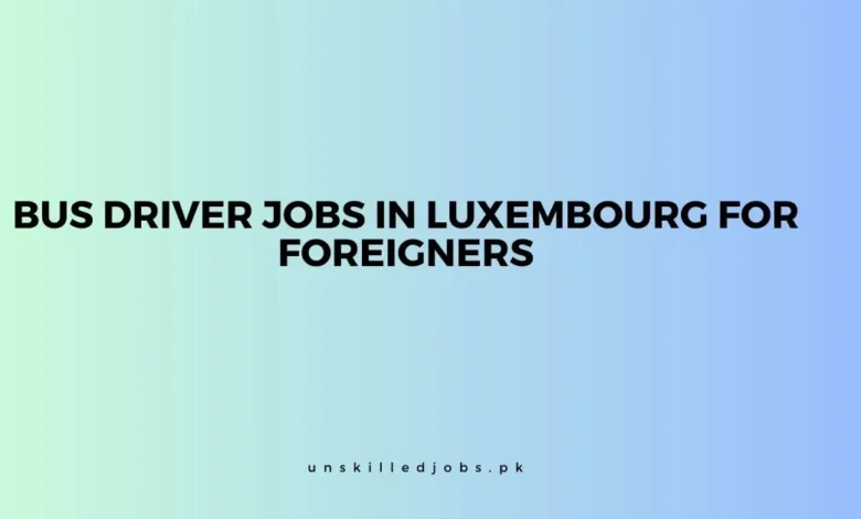 Bus Driver Jobs in Luxembourg