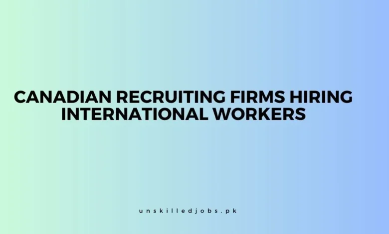 Canadian Recruiting Firms Hiring Workers