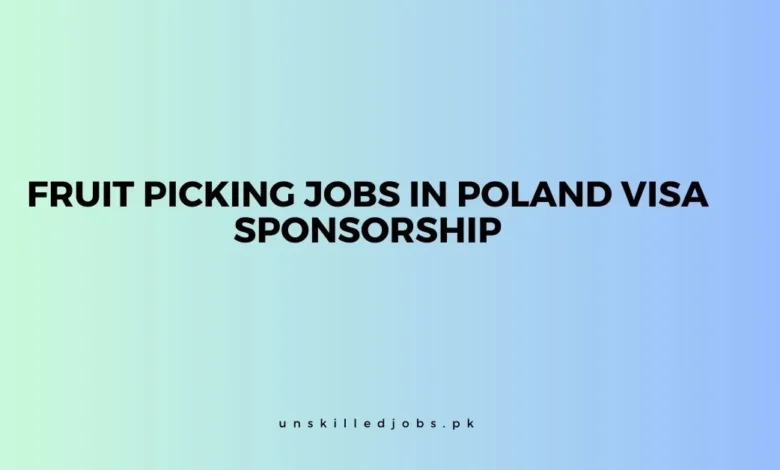 Fruit Picking Jobs In Poland