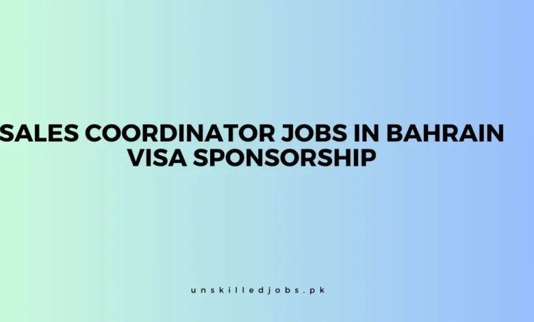 Sales Coordinator Jobs in Bahrain