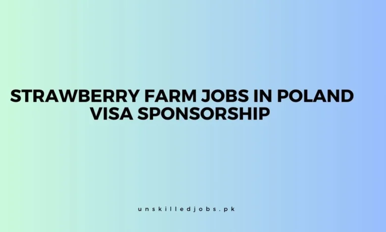 Strawberry Farm Jobs in Poland