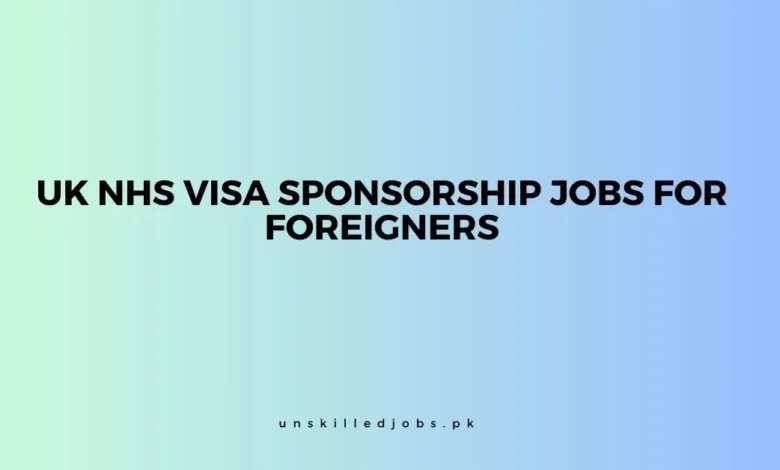 UK NHS Visa Sponsorship Jobs