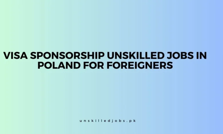 Unskilled Jobs in Poland for Foreigners