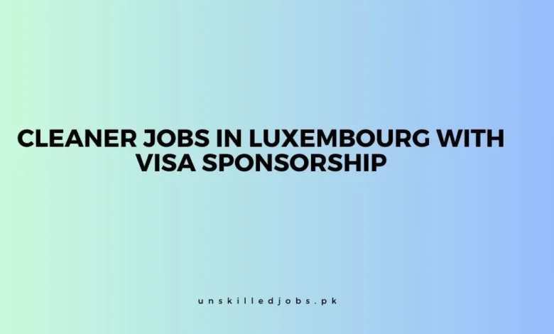 Cleaner Jobs in Luxembour