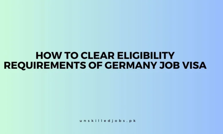 Eligibility Requirements of Germany Job Visa